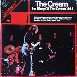 Cream : The Story of The Cream Vol.1